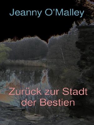 cover image of Zurück zur Stadt der Bestien